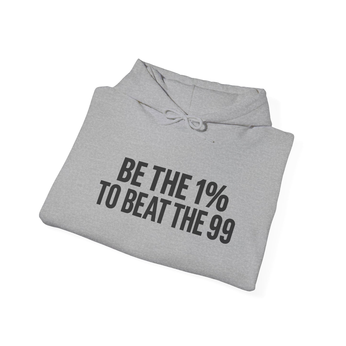 Be the 1% Unisex Sweatshirt | Inspirational Hoodie for Motivational Gifts, Fitness Apparel, Casual Wear, Unique Style